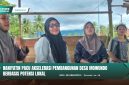 Kepala Desa Mowundo, Naniyatin, S.Pd., bersama Aparatur Desa menceritakan progres pembangunan berbasis potensi lokal dan partisipasi masyarakat, Jum'at (20/06/2025).