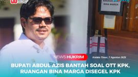 Bupati Kolaka Kolaka Timur, Abdul Azis Bantah soal OTT KPK, satu Ruangan Bina Marga Disegel KPK. 