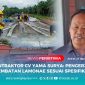 Direktur Utama CV Yama Surya, Yacobus Massang, akhirnya angkat bicara, usai disebut pengerjaan jembatan Lamonae dilakukan asal-asalan dengan ditambal-tambal, Jum'at (22/8/2025).