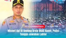 Kapolres Konawe Utara, AKBP Rico Fernanda, menegaskan pihaknya serius mengusut penyebab kebakaran gudang arsip BKAD Konut.