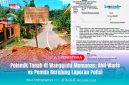 Papan tanda bertuliskan “Tanah Milik Alm. Nurdin Tepamba” berdiri di lokasi pemalangan jalan di Kelurahan Wanggudu, Kecamatan Asera, Kabupaten Konawe Utara. Aksi pemblokiran ini dilakukan oleh ahli waris sebagai bentuk protes terhadap klaim ganti rugi tanah yang belum terselesaikan.