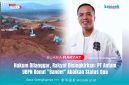 Alat berat terlihat beroperasi di kawasan tambang Mandiodo, Konawe Utara, Ketua DPW PPWI Sultra, La Songo, mengkritik PT Antam UBPN Konawe Utara karena diduga mengabaikan status quo dan merugikan masyarakat.