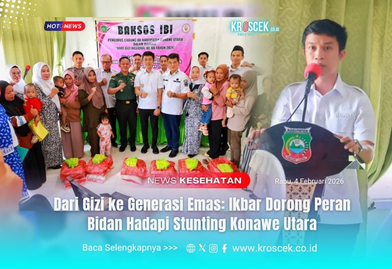 STUNTING - Bupati Konawe Utara, H. Ikbar menghadiri dan mendukung kegiatan Bakti Sosial IBI dalam rangka Hari Gizi Nasional ke-65 Tahun 2026 untuk pencegahan stunting.