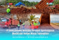 PPM PT BKM - Proses pengerjaan pembangunan masjid dan rumah warga di Desa Tapunggaya, Kecamatan Molawe, Kabupaten Konawe Utara (Konut), yang dipercepat oleh PT Bumi Konawe Minerina. Jum'at (5/2/2026).