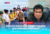 Wakil Ketua Komisi V Dewan Perwakilan Rakyat Republik Indonesia (DPR RI), Ir. Ridwan Bae, menunjukkan kerja nyata sebagai budget advocacy politics di Parlemen Dunia.